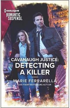 Cavanaugh Justice: Detecting a Killer - Marie Ferrarella