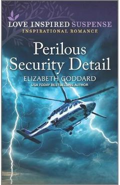 Perilous Security Detail - Elizabeth Goddard
