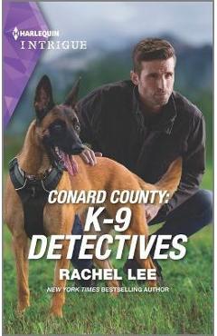 Conard County: K-9 Detectives - Rachel Lee