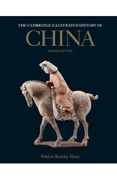 The Cambridge Illustrated History of China - Patricia Buckley Ebrey