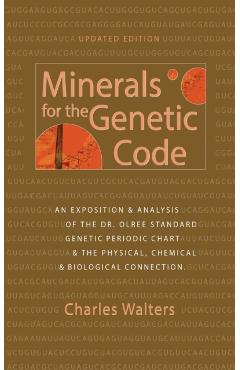Minerals For the Genetic Code - Charles Walters
