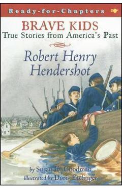 Robert Henry Hendershot - Susan E. Goodman