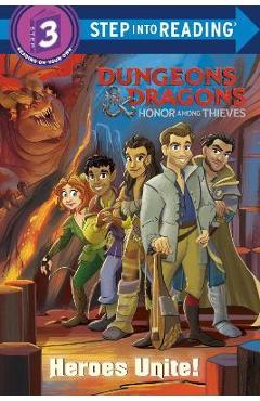 Heroes Unite! (Dungeons & Dragons: Honor Among Thieves) - Nicole Johnson
