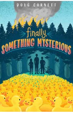 Finally, Something Mysterious - Doug Cornett