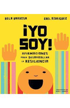 ¡Yo Soy!: Afirmaciones Para Desarrollar La Resiliencia - Bela Barbosa