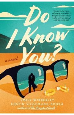 Do I Know You? - Emily Wibberley