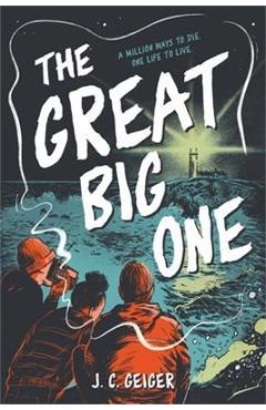 The Great Big One - J. C. Geiger