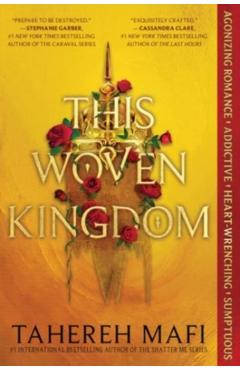 This Woven Kingdom - Tahereh Mafi