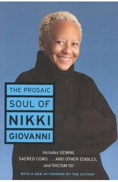 The Prosaic Soul of Nikki Giovanni - Nikki Giovanni