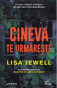 Cineva te urmareste - Lisa Jewell