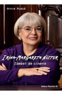 Irina-Margareta Nistor. Zambet de cinema – Annie Musca Annie imagine 2022