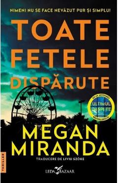 Toate fetele disparute - Megan Miranda