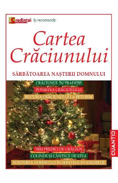 Cartea Craciunului. Sarbatoarea Nasterii Domnului