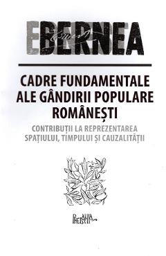 Cadre fundamentale ale gandirii populare romanesti - ernest bernea