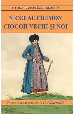 Ciocoii vechi si noi - Nicolae Filimon