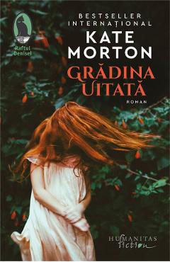 Gradina uitata - Kate Morton - HUMANITAS