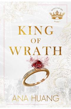 King of Wrath. Kings of Sin #1 – Ana Huang Ana poza bestsellers.ro