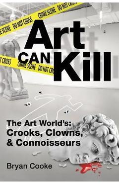 Art Can Kill - Bryan L. Cooke