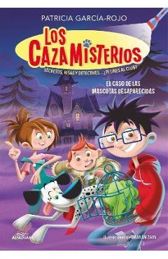 El Caso de Las Mascotas Desaparecidas / The Case of the Missing Pets - Patricia García-rojo