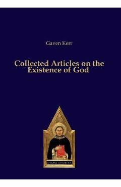 Collected articles on the existence of god - gaven kerr