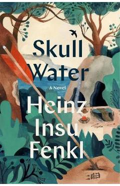 Skull Water - Heinz Insu Fenkl