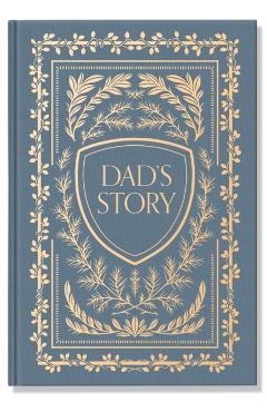 Dad's Story: A Memory and Keepsake Journal for My Family - Korie Herold