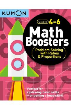Math Boosters: Problem Solving with Ratios & Proportions - Kumon Publishing