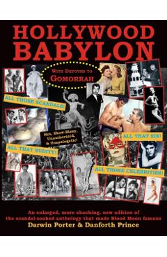 Hollywood Babylon, With Detours to Gomorrah - Darwin Porter - Imagine 1