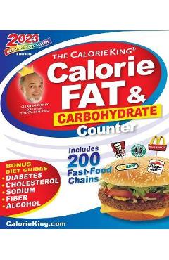 Calorieking 2023 Larger Print Calorie, Fat & Carbohydrate Counter - Allan Borushek