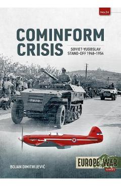 Cominform Crisis: Soviet-Yugoslav Stand-Off, 1948-1954 - Bojan Dimitrijevic