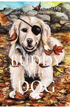 Buddy the Dog - Gretchen Stenehjem