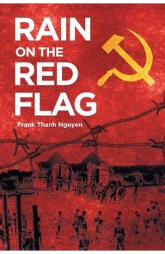 Rain On The Red Flag - Frank Thanh Nguyen