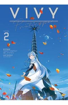 Vivy Prototype (Light Novel) Vol. 2 - Tappei Nagatsuki