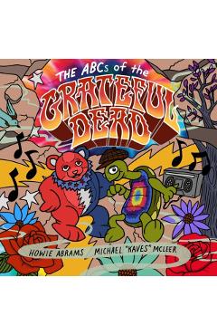 The ABCs of the Grateful Dead - Howie Abrams