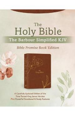 The Holy Bible: The Barbour Simplified KJV Bible Promise Book Edition [Chestnut Floral]: A Carefully Updated Edition of the Time-Tested King James Ver - Christopher D. Hudson