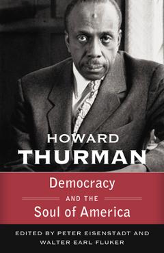 Democracy and the Soul of America (Walking with God: The Sermons Series of Howard Thurman) - Howard Thurman