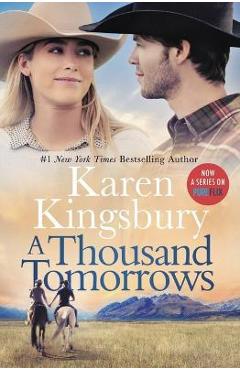 A Thousand Tomorrows - Karen Kingsbury
