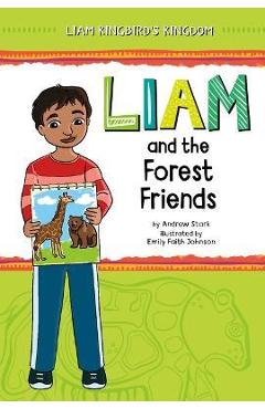 Liam and the Forest Friends - Andrew Stark