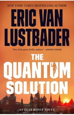 The Quantum Solution - Eric Van Lustbader