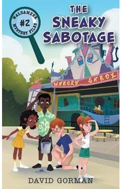 The Sneaky Sabotage - David Gorman