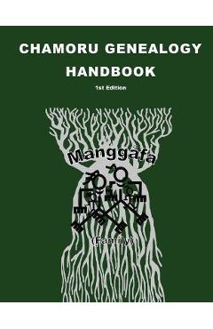 CHamoru Genealogy Handbook - Bernard Punzalan