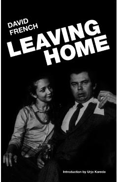 Leaving Home - David French
