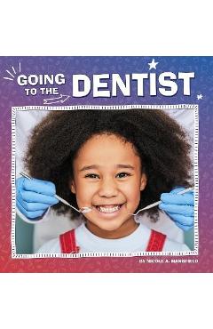 Going to the Dentist - Nicole A. Mansfield