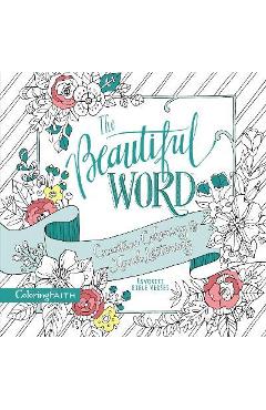 The Beautiful Word Adult Coloring Book: Creative Coloring and Hand Lettering - Zondervan