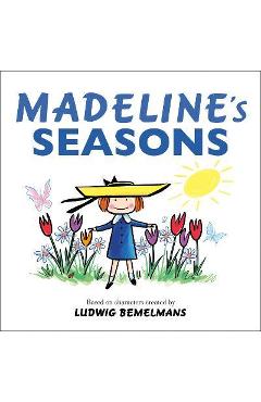 Madeline\'s Seasons - Ludwig Bemelmans