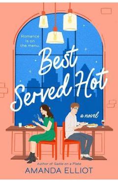 Best Served Hot - Amanda Elliot