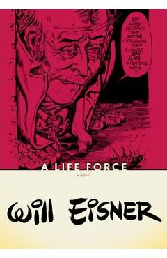 A Life Force - Will Eisner