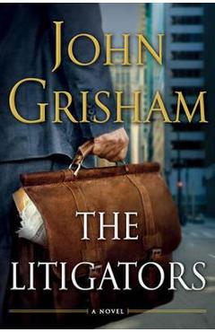 The Litigators - John Grisham