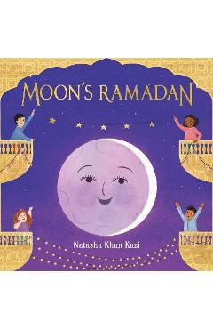 Moon\'s Ramadan - Natasha Khan Kazi