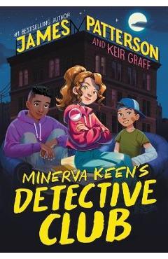 Minerva Keen\'s Detective Club - James Patterson